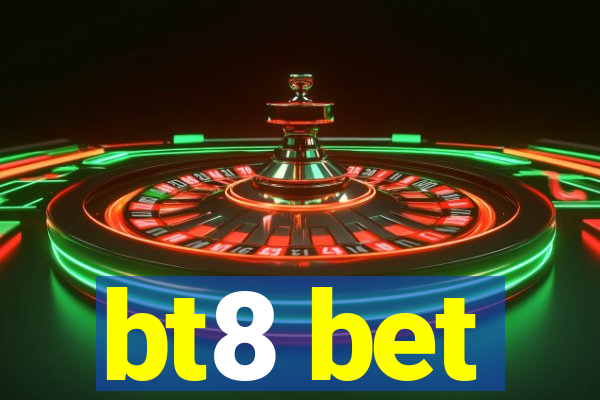 bt8 bet